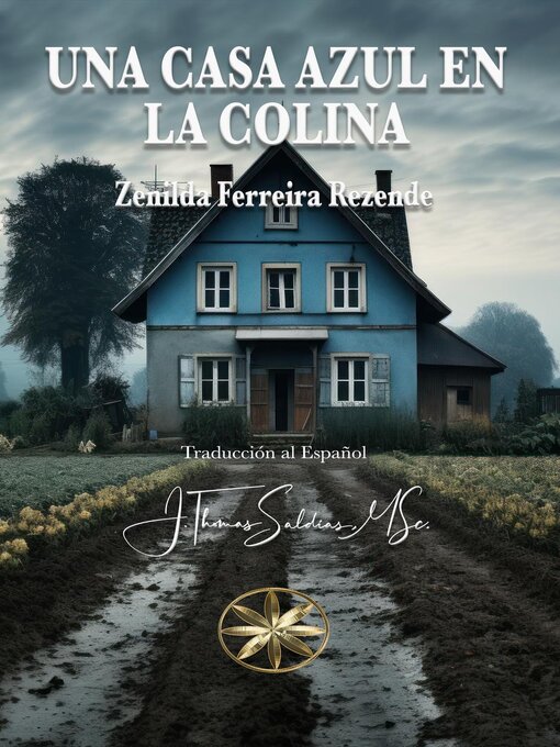 Title details for Una Casa Azul en la Colina by Zenilda Ferreira Rezende - Available